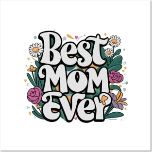 Best Mom Ever day Posters and Art